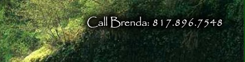 Call Brenda: 817.896.7548